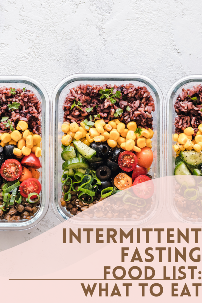 Top 9 Foods To Eat While Intermittent Fasting According to A